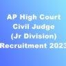 AP High Court Civil Judge (Jr Division) Recruitment 2023, Notification, Eligibility.