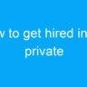 How to get hired in top private companies in India