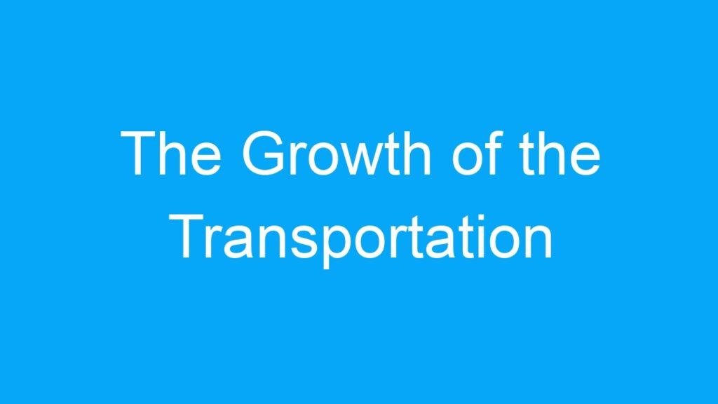The Growth of the Transportation Industry in India: Opportunities and Challenges for Workers