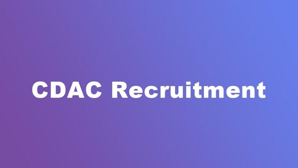 CDAC Recruitment