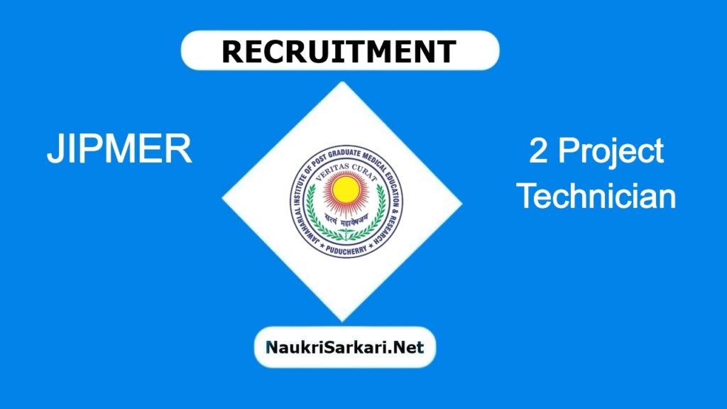 JIPMER Recruitment 2024 – Walk-in Interview for 2 Project Technician @ jipmer.edu.in